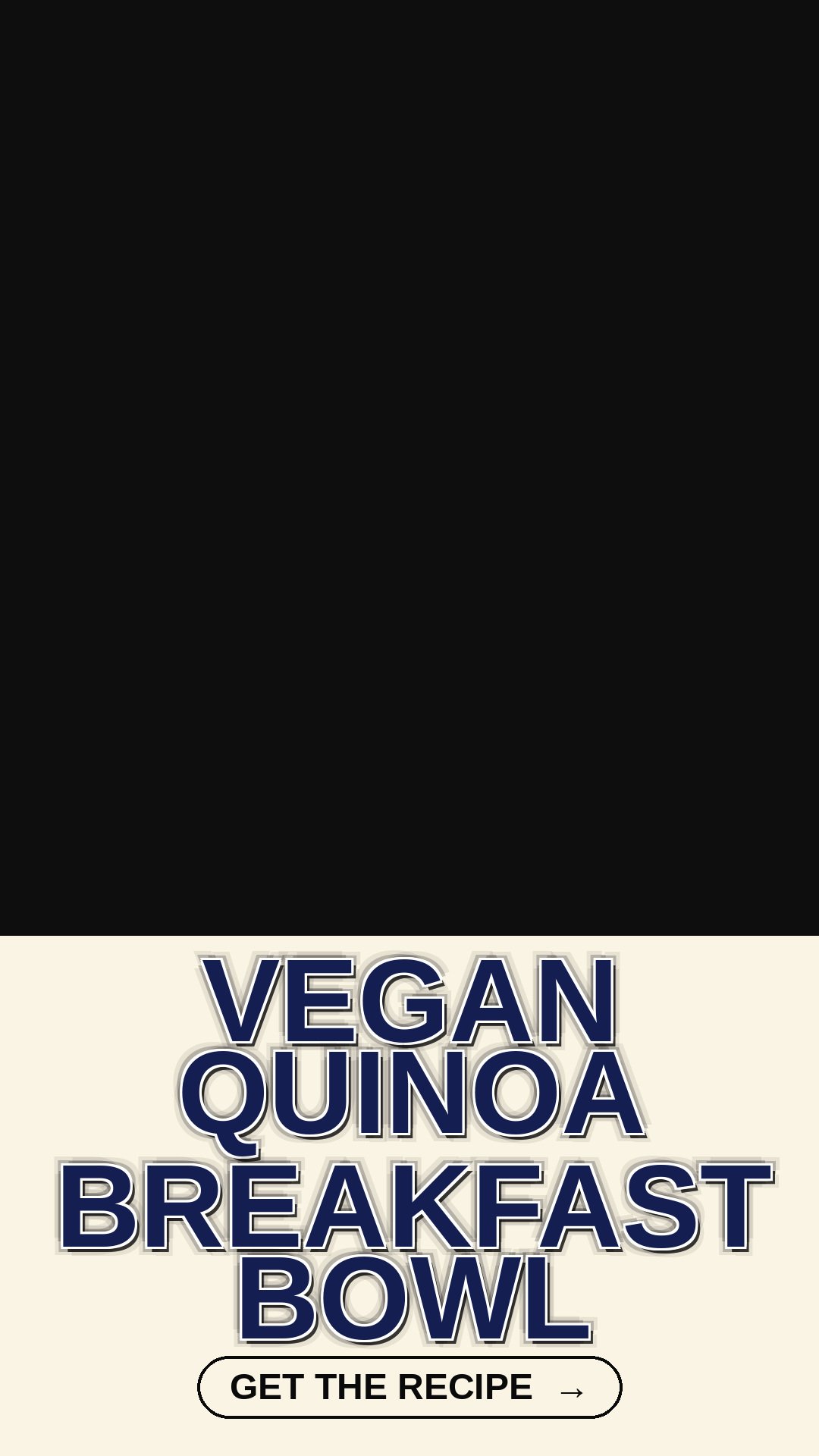 Vegan Quinoa Breakfast Bowl T3