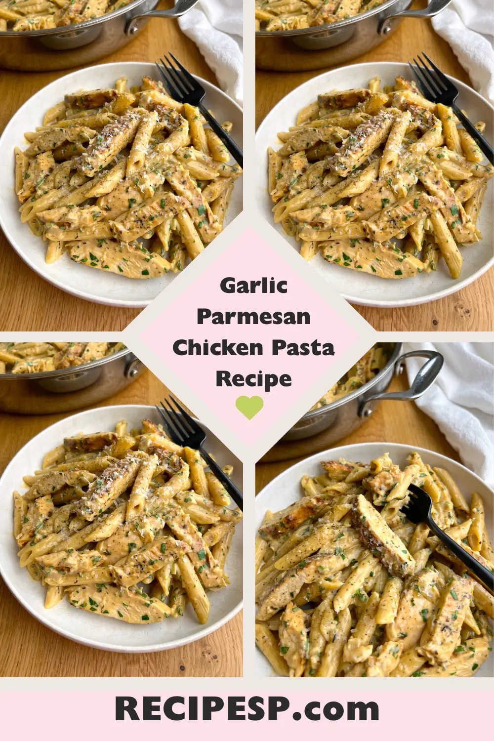 Garlic Parmesan Chicken Pasta Recipe