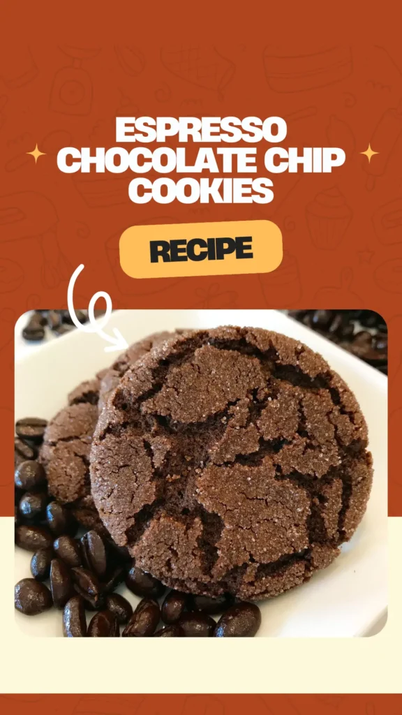 ☕🍪 Espresso Chocolate Chip Cookies (For Coffee Lovers Who Also Love Dessert) Espresso Chocolate Chip Cookies