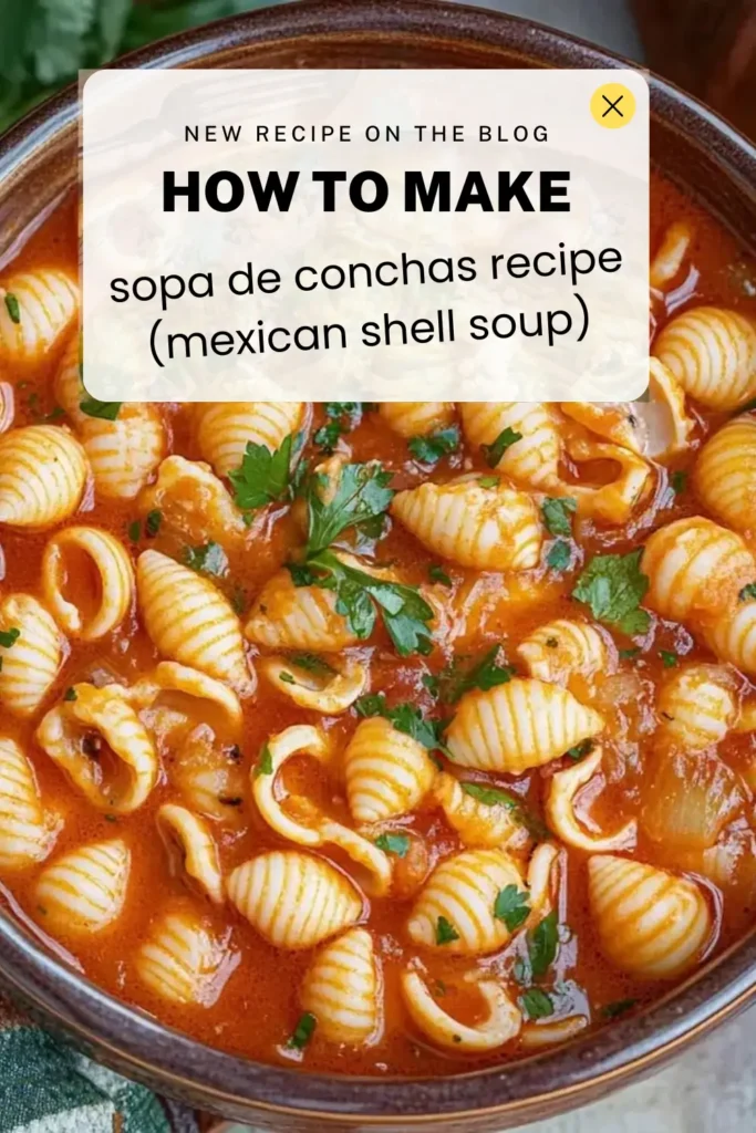 Mexican Sopa de Conchas sopa de conchas recipe mexican shell soup